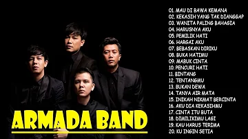 Armada band [ Full Album Terbaik ] - Tanpa Iklan - Mau di bawa kemana - Kekasih yang tak dianggap