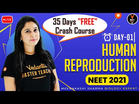 Human Reproduction (Day 1) | "FREE"  NEET 2021 Crash Course | NEET Biology | Meenakshi Ma&rsquo;am