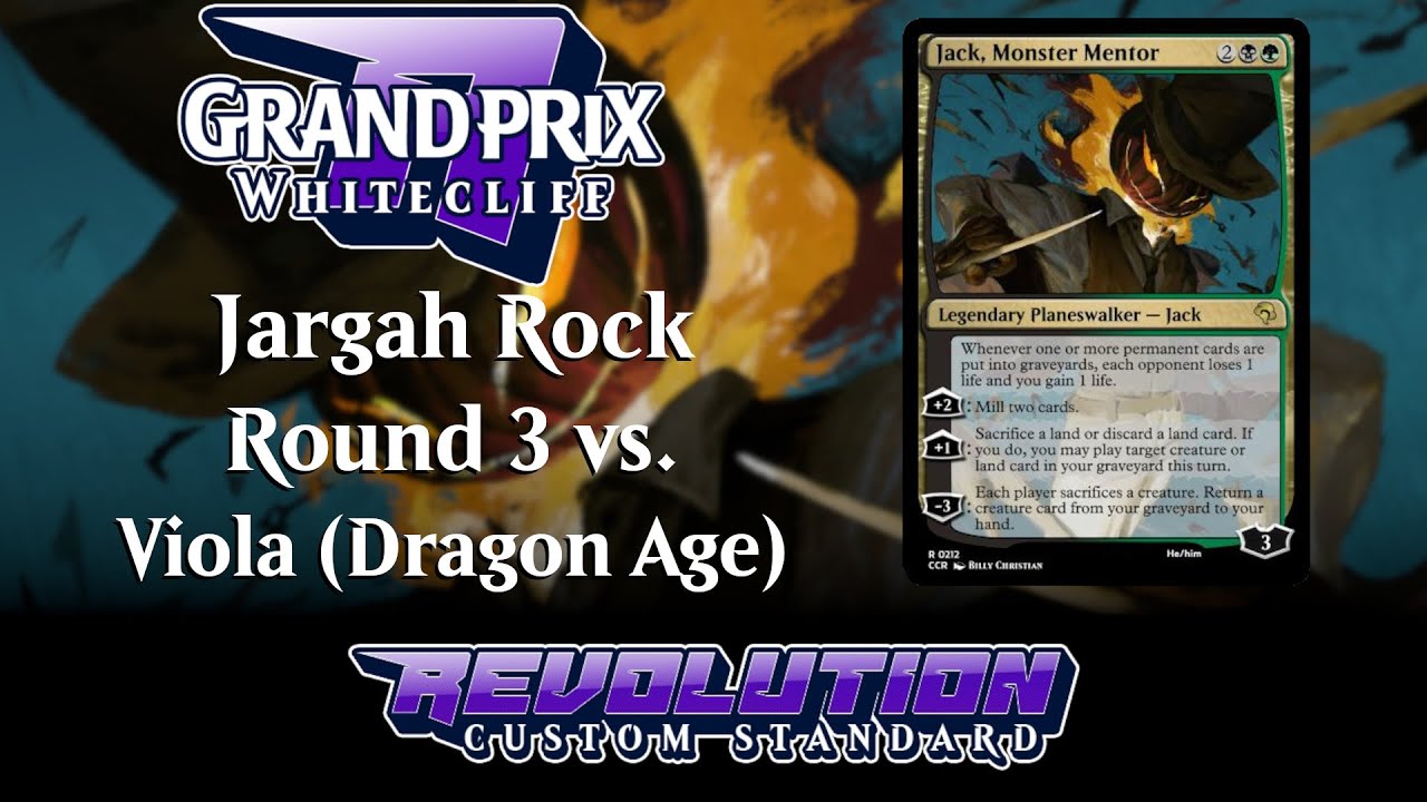 [GP Whitecliff] Jargah Rock R3 vs Dragon Age (Revolution Custom Standard MTG)