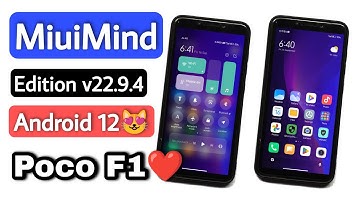 Miui Mind Edition v22.9.4 Android 12 Rom For Poco F1. Detail Review & Installation