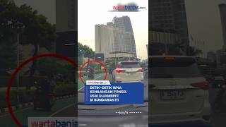 Detik-Detik WNA Kehilangan Ponsel Usai Dijambret di Bundaran HI