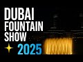 🌊 Dubai Fountain Show 2025 | Stunning  Dancing Water &amp; Light Show at Burj Khalifa✨