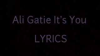 Ali Gatie - It's You (Lyrics) مترجمة