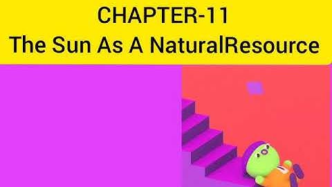 Class-3, Science, Chapter_10 THE SUN AS A NATURAL Resource