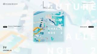 [Official] 2U / CROWLiA [Future Challenge 2]