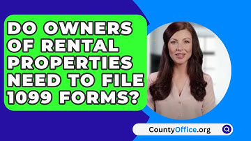 Do Owners Of Rental Properties Need To File 1099 Forms? - CountyOffice.org