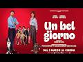 UN BEL GIORNO di Fabio De Luigi 2026 Trailer Ufficiale HD