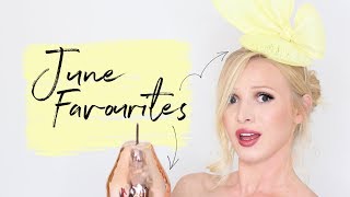 June Favourites 2019 | decor • Royal Ascot • skincare • makeup • drink • clothes • books