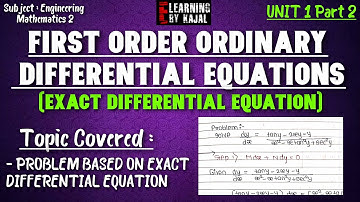 #2-UNIT 1 | ENGINEERING MATHEMATICS 2|First Order Ordinary Differential Equation| Elearning By Kajal