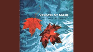 Video thumbnail of "Courage of Lassie - This Side of Heaven"