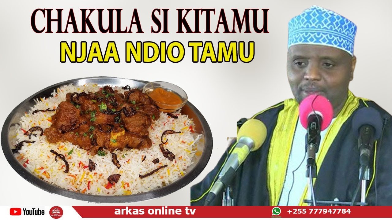 CHAKULA SIO KITAMU NJAA NDIO TAMU // SHEIKH OTHMAN MAALIM