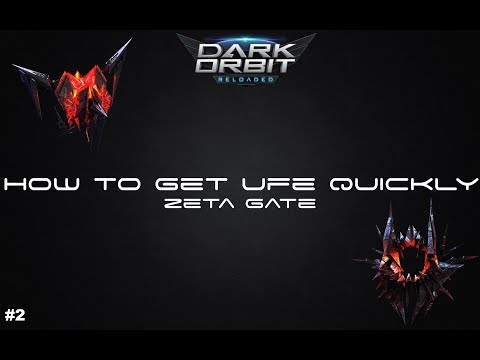 Darkorbit - How To UFE Guide(In-depth) #2 | Zeta Gates