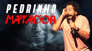 Pedrinho Matador - A Série de um Serial