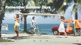 Remember Summer Days - ANRI
