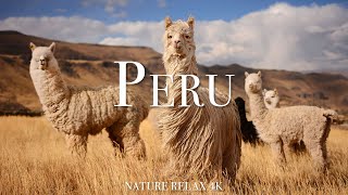 Peru 4K - Scenic Relaxation Film With Inspiring Music - Nature Relax 4k