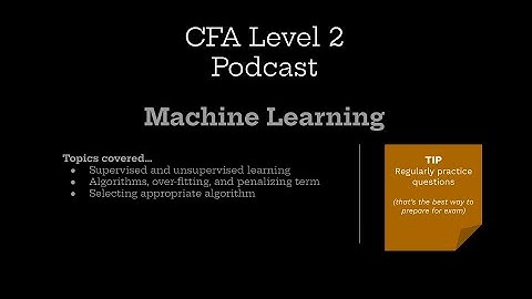 CFA Level 2 Podcast | Quantitative Methods (machine learning)