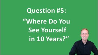 College Admission: How to Answer 'Where Do You See Yourself in 10 Years?' for Interviews and Essays