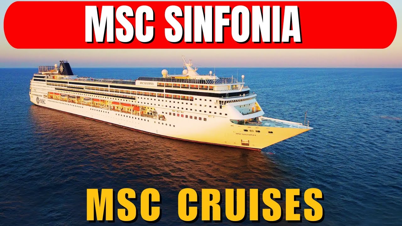 MSC Sinfonia Cruise Review 2025 | Mediterranean Cruise Ship Tour & Amenities