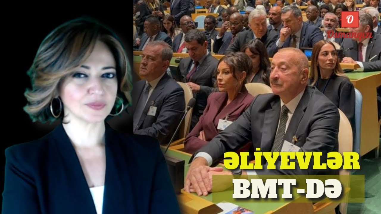 Əliyev külfəti ilə BMT-də. A.Əhmədzadənin əmlakına müsadirə. Ərdoğan, Əliyev Yerevana gedəcək?