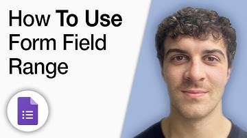 How to Use Form Field Range in Google Forms  [2025 Full Guide]