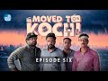 Moved to kochi  episode 6  malayalam web series  a janattha motion pictures release