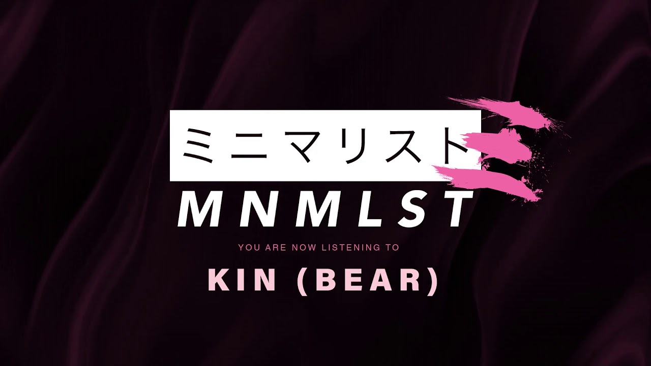 Watch MNMLST - Kin (Bear) on YouTube Watch MNMLST - Kin (Bear) on YouTube