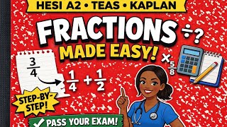 Famous Master Fractions for the HESI A2, TEAS & Kaplan Exams | Fractions 101 Wealth