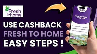 How to Use Fresh to Home Cashback !