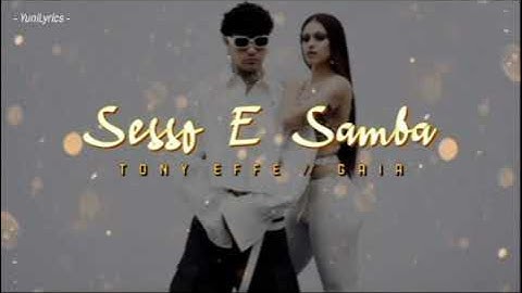 Tony Effe, Gaia - SESSO E SAMBA