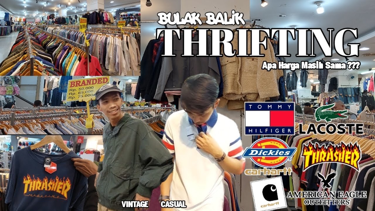 THRIFTING DISINI SELALU DAPET BARANG YANG TAK TERDUGA - BULAK BALIK THRIFTING APA HARGA MASIH SAMA❓️