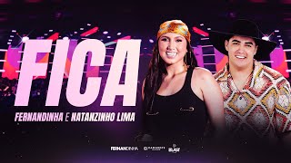 Fernandinha e @NatanzinhoLimaOficial - Fica (Lyrics Vídeo)
