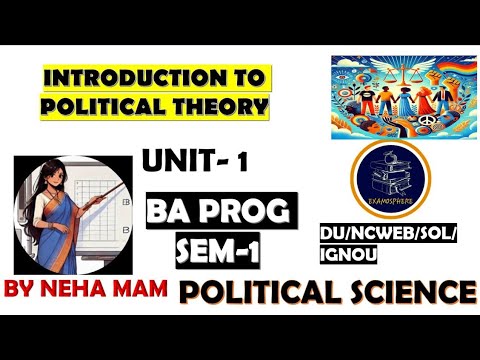 INTRODUCTION TO POLITICAL THEORY | SEM 1 UNIT 1 | POLITICAL SCIENCE |DU ...