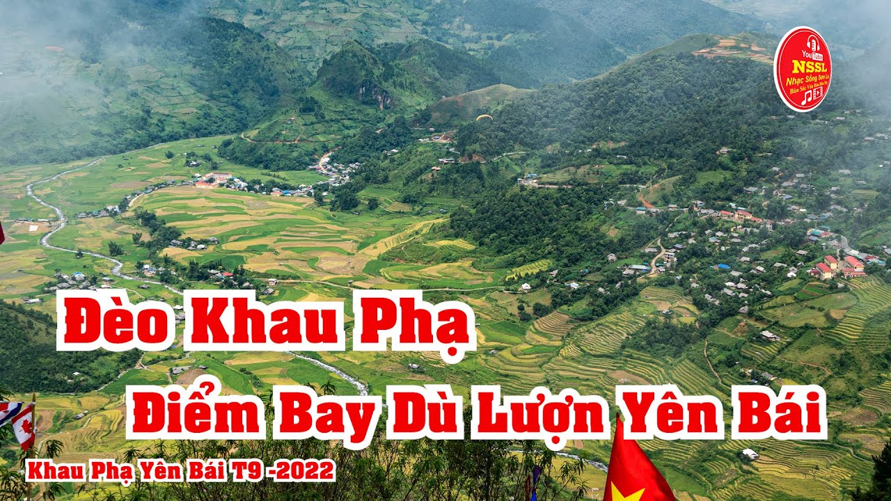 CẢNH ĐẸP TRIỆU VIEW ĐÈO KHAU PHẠ ĐIỂM BAY DÙ LƯỢN MCC YÊN BÁI 2022