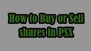 How To Buy Or Sell Shares Using Arif Habib Limited Next Generation App In Psx