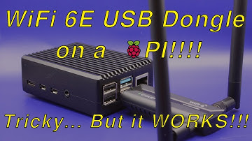 Use a USB WIFI 6E adapter on YOUR RASPBERRY PI 4  NOW!!!