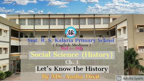 Std :- 6th   Social Science( History)  Chapter 1 Let