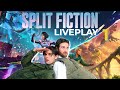Split Fiction Liveplay Part 1: The Tale Begins...