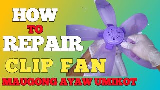 HOW TO REPAIR CLIP FAN / MINI FAN REPAIR