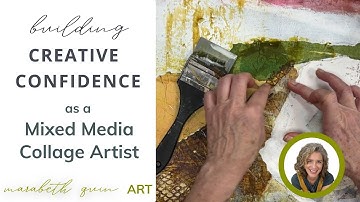 Creatief zelfvertrouwen opbouwen als mixed media-kunstenaar