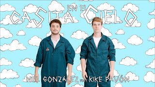 Niel González feat. Kike Pavón - CASITA EN EL CIELO
