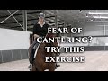 FEAR OF CANTERING? TRY THIS EXERCISE - FearLESS Friday TV Episode 21