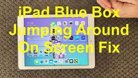iPad And iPhone Blue Box Jumping Around On Screen Fix, How To Fix Weird Blue Boxes On iPhone or iPad