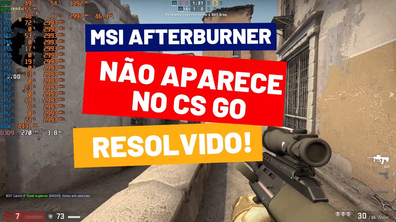 MSI AFTERBURNER NÃO APARECE NO CS GO RESOLVIDO! EM 2 MINUTOS - YouTube