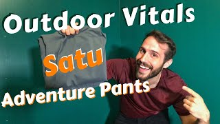 Reviewed and Tested: NEW Outdoor Vitals Satu Adventure Pants by Backcountry Forward 4,905 views 4 years ago 11 minutes, 7 seconds