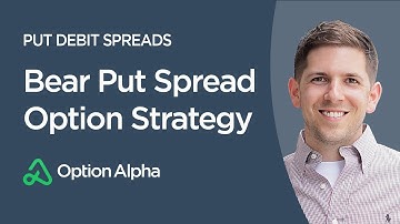 Bear Put Spread Option Strategy - Put Debit Spreads
