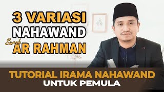 TUTORIAL IRAMA NAHAWAND  | Surah Ar Rahman - Takdir Feriza