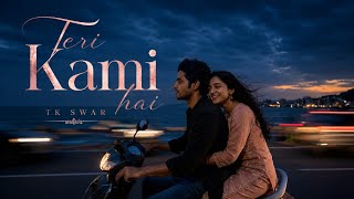 Teri Kami Hai - Tk Swar |  Visualizer | New Hindi Sad Song 2026 | Heart Touching Songs