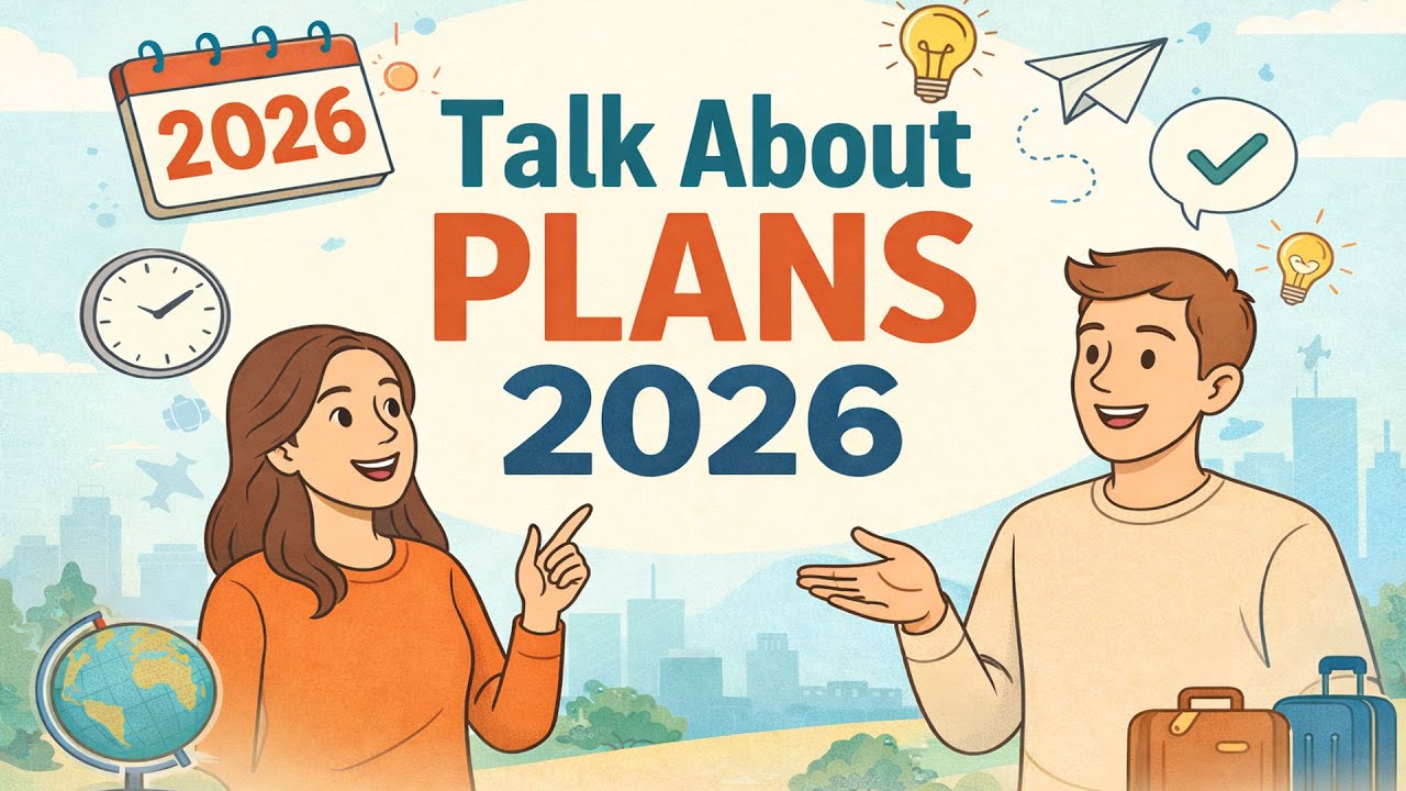 Как рассказать о своих планах на 2026 год на английском языке | Практика разговорного английского