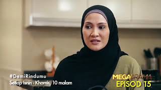 DEMI RINDUMU episod 15