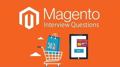 Magento Interview Questions #magento2 #interviewquestions #ecommerce #magento